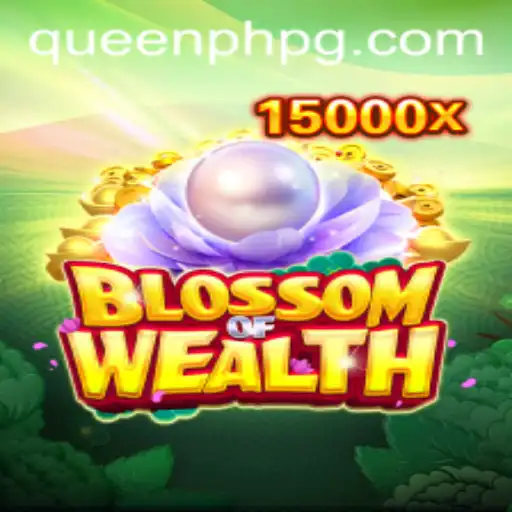 BlossomofWealth: A Majestic Journey in the Realm of QueenPH