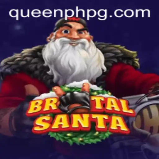 BrutalSanta: A Festive Adventure in the Realm of QueenPH
