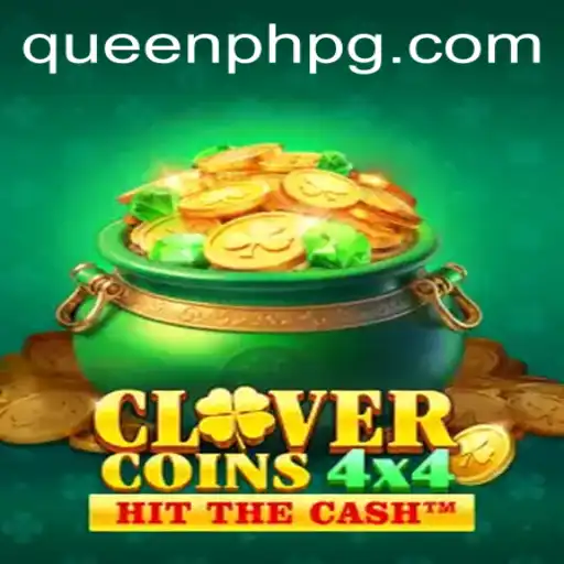 Exploring the World of CloverCoins4x4 and the Strategic Play of QueenPH