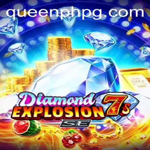 Discover the Thrills of DiamondExplosion7sSE with QueenPH