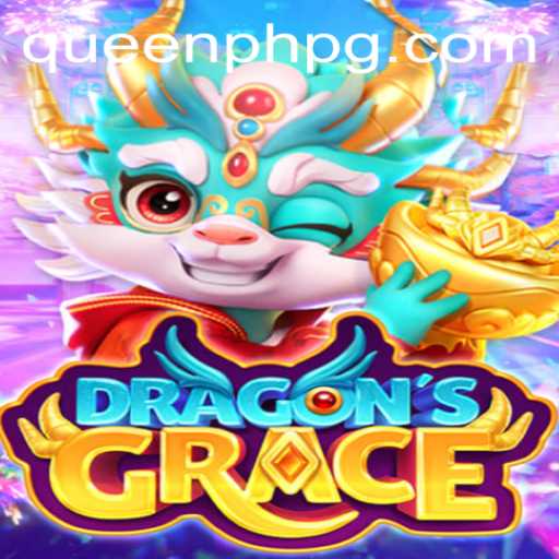 Exploring the Enchanting World of DragonsGrace and the Role of QueenPH