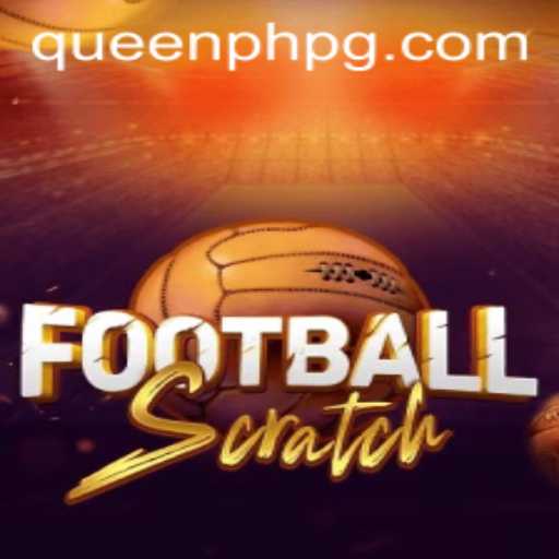 Mastering FootballScratch: A New Era of Interactive Sports Gaming with QueenPH
