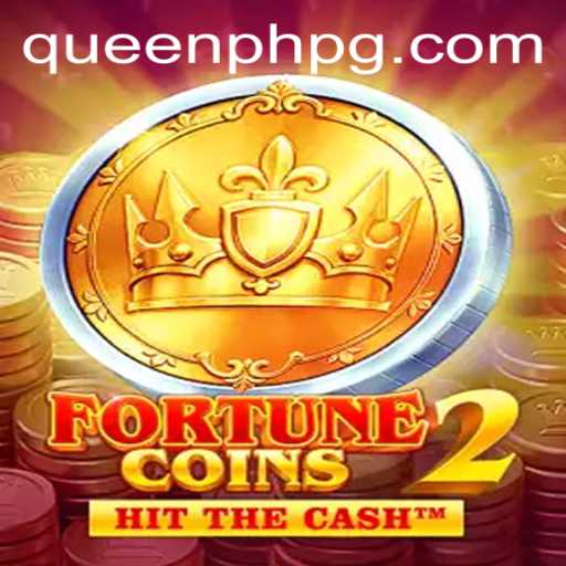 Unveiling FortuneCoins2: A New Era in Gaming with QueenPH