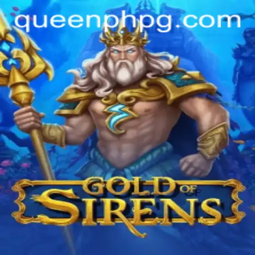 GoldofSirens: Unraveling the Mystique with QueenPH