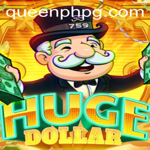 Exploring the Exciting World of HugeDollar: Unveiling the QueenPH Edition