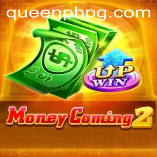 Delving into the Exciting World of MoneyComing2: A Guide to QueenPH
