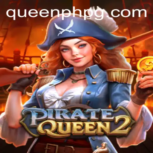 PirateQueen2: Conquering the High Seas with QueenPH