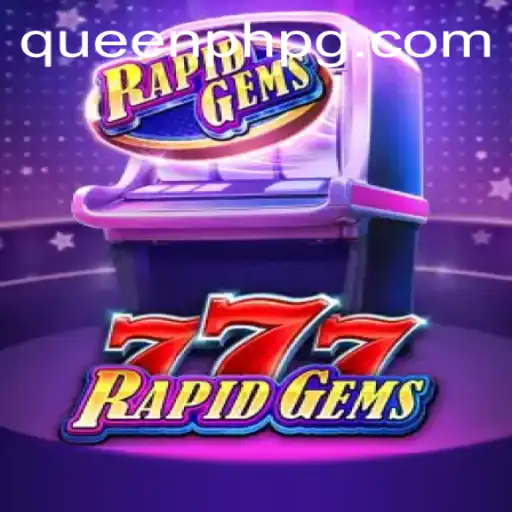 Explore the Excitement of RapidGems777: An Insightful Guide