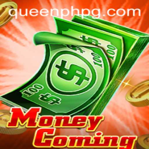 Understanding MoneyComing and QueenPH: A Deep Dive into the Game