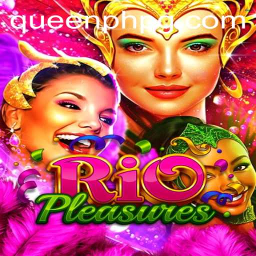 Discover the Excitement of RioPleasures: Dive into the World of QueenPH