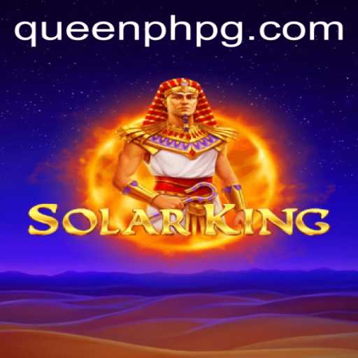 Unveiling SolarKing: The Latest Strategy Revolution with QueenPH Dynamics