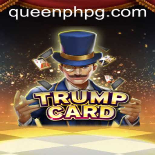 Unveiling the Enchanting World of TrumpCard: The Rise of QueenPH
