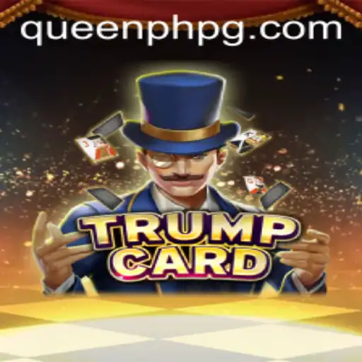 Unveiling the Enchanting World of TrumpCard: The Rise of QueenPH